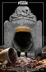 Burial Grounds (Imperial Coffee Stout) 16oz 4-Pack Crowlers [Shipping in CA Only]